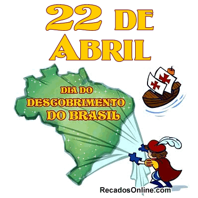 22 de Abril Dia do Descobrimento do Brasil