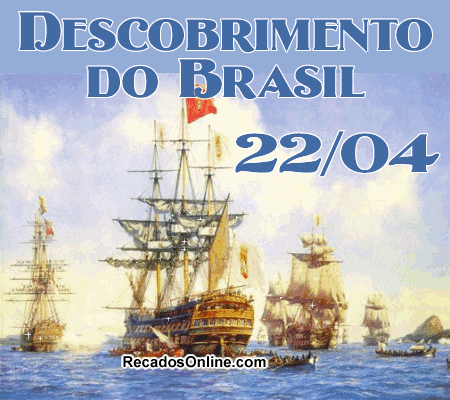 Descobrimento do Brasil 22 de Abril