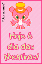 Hoje é dia das Mentiras!