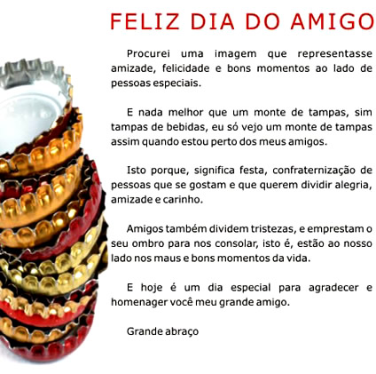 Feliz Dia do Amigo Procurei uma imagem que representasse amizade, felicidade...