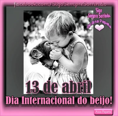 13 de Abril - Dia Internacional do Beijo