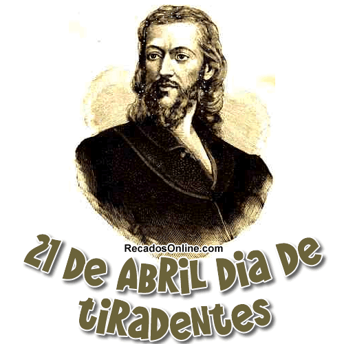21 de Abril dia de Tiradentes