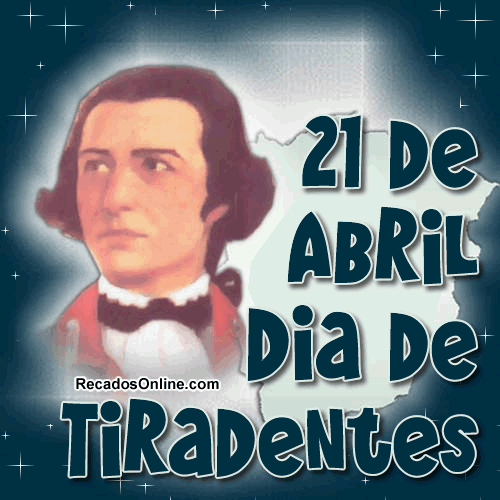 21 de Abril dia de Tiradentes
