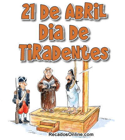 21 de Abril Dia de Tiradentes