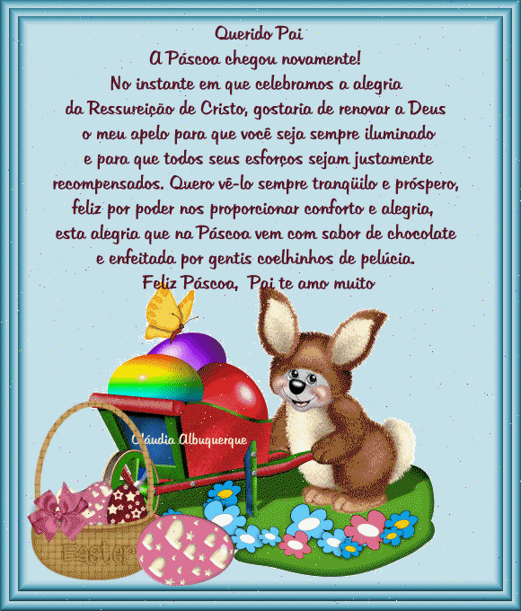 Querido Pai A Páscoa chegou novamente! No instante em que celebramos...