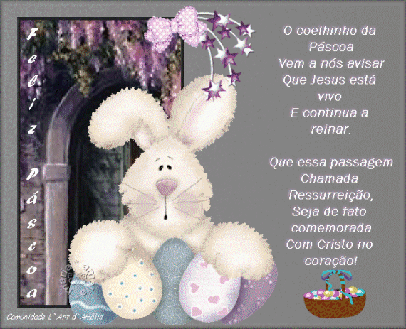 O coelhinho da páscoa vem a nós avisar que Jesus está...
