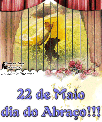 22 de Maio - Dia do Abraço
