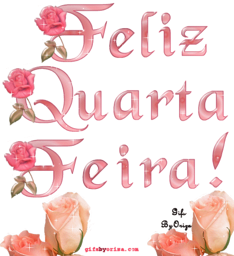 Feliz quarta feira!