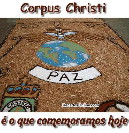 Corpus Christi é o que comemoramos hoje