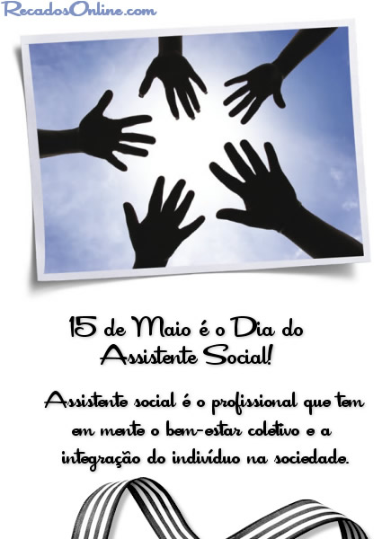 15 de Maio é o Dia da Assistente Social! Assistente social é o...