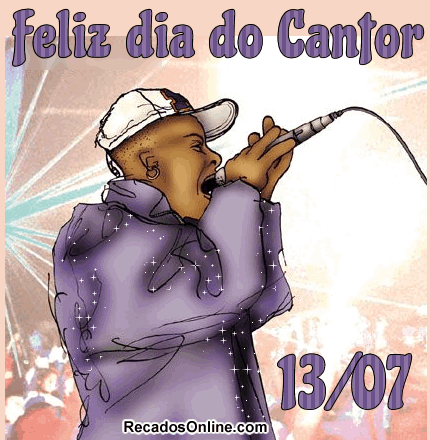 Feliz Dia do Cantor 13/07