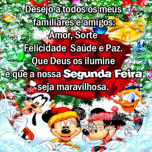 Desejo a todos os meus familiares e amigos: Amor, Sorte, Felicidade...
