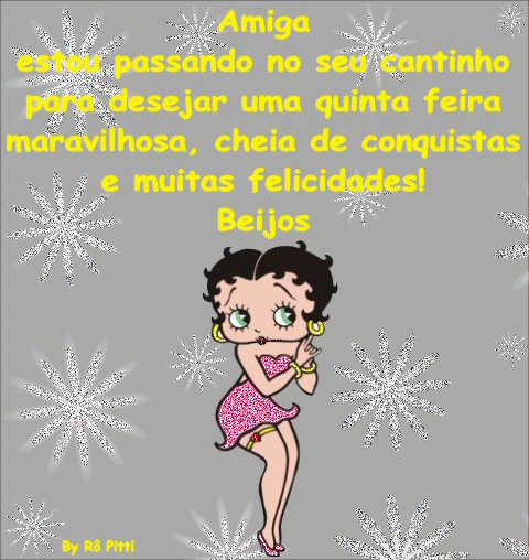 Amiga estou passando no seu cantinho para desejar uma quinta-feira...