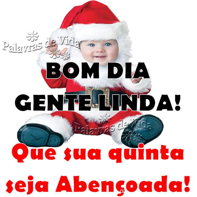 Bom dia gente linda! Que sua Quinta seja abençoada!