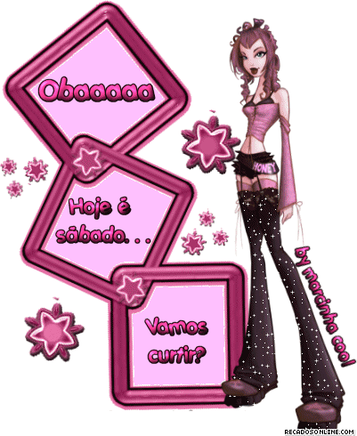 Obaaa Hoje é sábado... Vamos curtir?