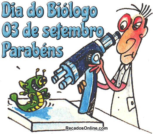 Dia do Biólogo 3 de Setembro Parabéns!