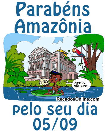 Parabéns, Amazônia, pelo seu dia. 5 de...