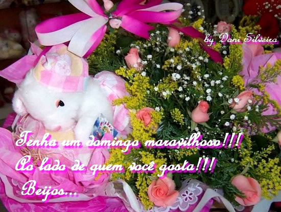 Tenha um domingo maravilhoso!!! Ao lado de quem você gosta!!! Beijos...