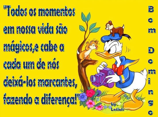 Todos os momentos em nossa vida são mágicos, e cabe a...