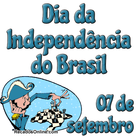 Dia da Independência do Brasil 07 de...