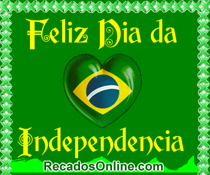 23 Dia da Independência Imagens e Gifs com Frases para Whatsapp - Recados  Online
