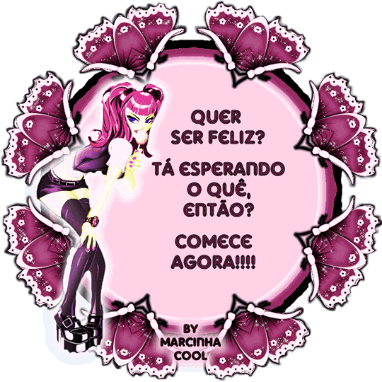 Quer ser feliz? Tá esperando o quê, então? Comece agora!!!