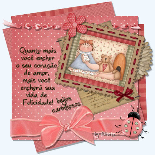 Quanto mais você encher o seu coração de amor, mais...