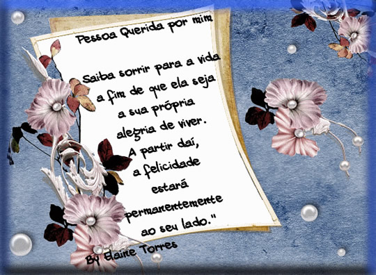 Pessoa Queria por mim Saiba sorrir para a vida a fim de que ela seja a sua...