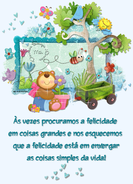 Às vezes procuramos a felicidade em coisas grandes e nos esquecemos...