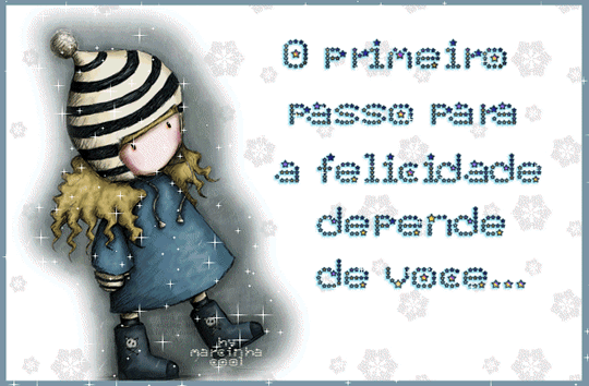 O primeiro passo para a felicidade depende de você...