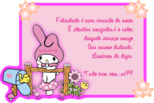 Felicidade é viver cercado de amor. É plantar amizades...