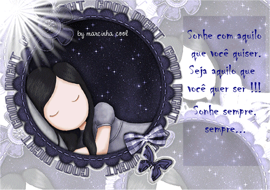 Sonhe com aquilo que você quiser. Seja aquilo que você quer ser!...