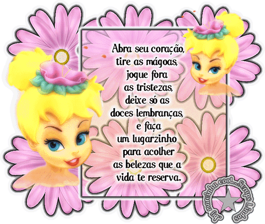 Abra seu coração, tire as mágoas jogue fora as...