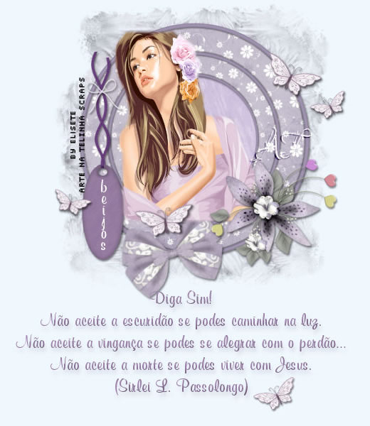 Diga Sim! Não aceite a escuridão se podes caminhar na luz...