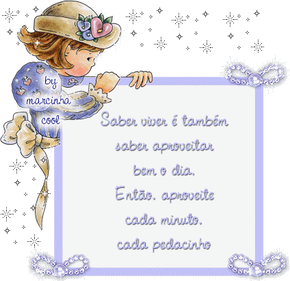 Saber viver é também saber aproveitar bem o dia. Então...