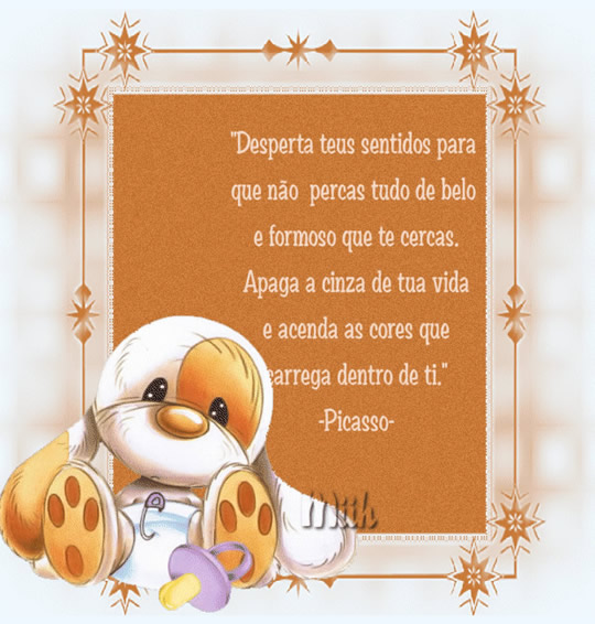 Desperta teus sentidos para que não percas tudo de belo e formoso que...