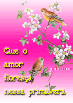 Que o amor floresça nessa Primavera!