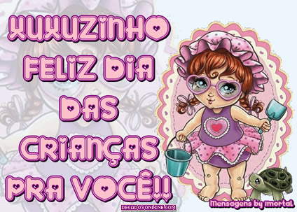 Xuxuzinho, Feliz Dia Das Crianças pra você!