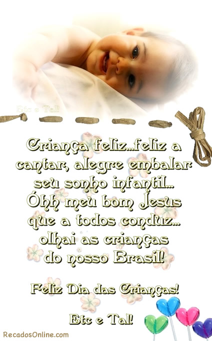 Criança feliz... feliz a cantar, alegre a embalar seu sonho...