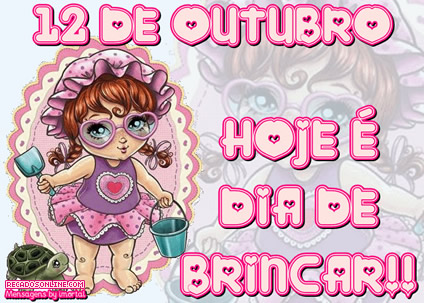 12 de Outubro. Hoje é dia de brincar!