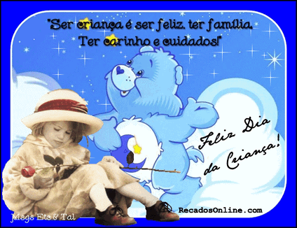 Ser criança é ser feliz, ter família. Ter carinho e...