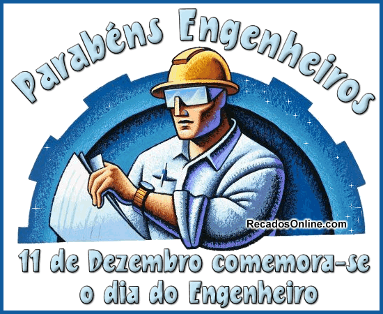 Parabéns, Engenheiros! 11 de Dezembro comemora-se o Dia do Engenheiro.