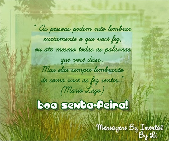 "As pessoas podem não lembrar exatamente o que você fez...