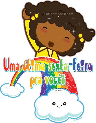 uma ótima sexta-feira pra você!