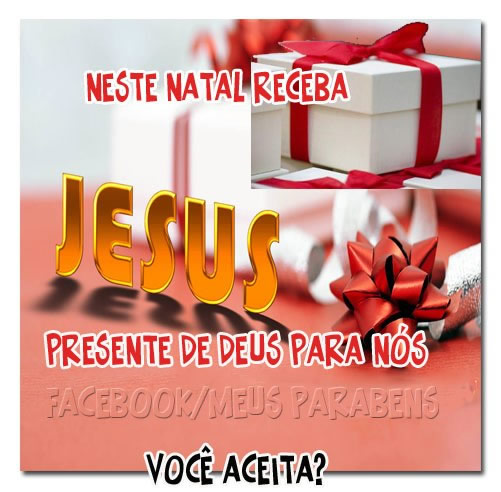 Neste Natal receba Jesus: Presente de Deus para nós. Você aceita?