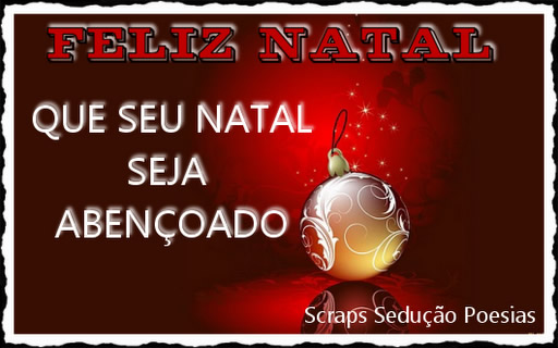 Feliz Natal Que seu Natal seja abençoado.