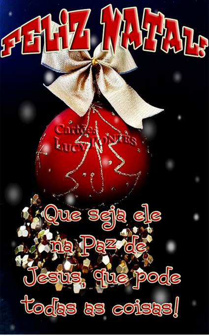 Feliz Natal! Que seja ele na Paz de Jesus, que pode todas as coisas!