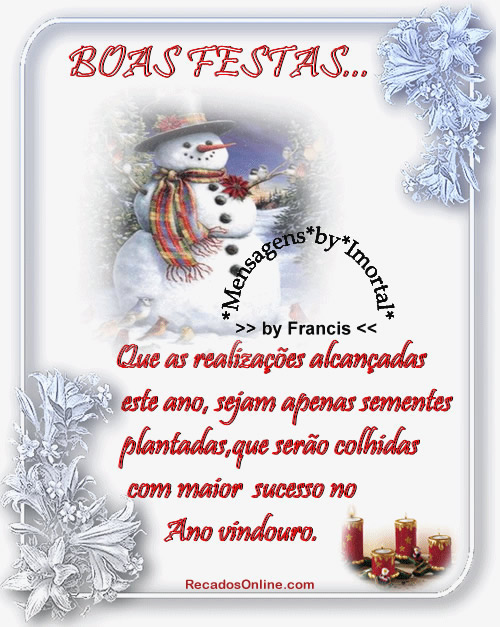 Boas festas. Que as realizações alcançadas este ano...