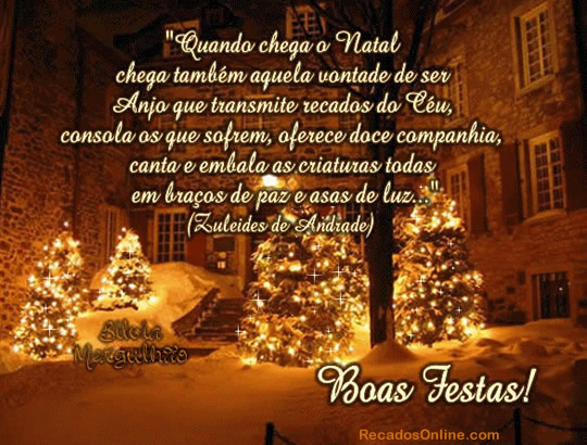"Quando chaga o Natal chega também aquela vontade de ser anjo...