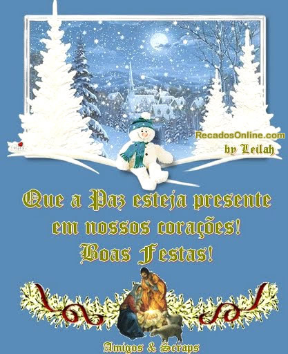 Que a paz esteja presente em nossos corações! Boas festas!